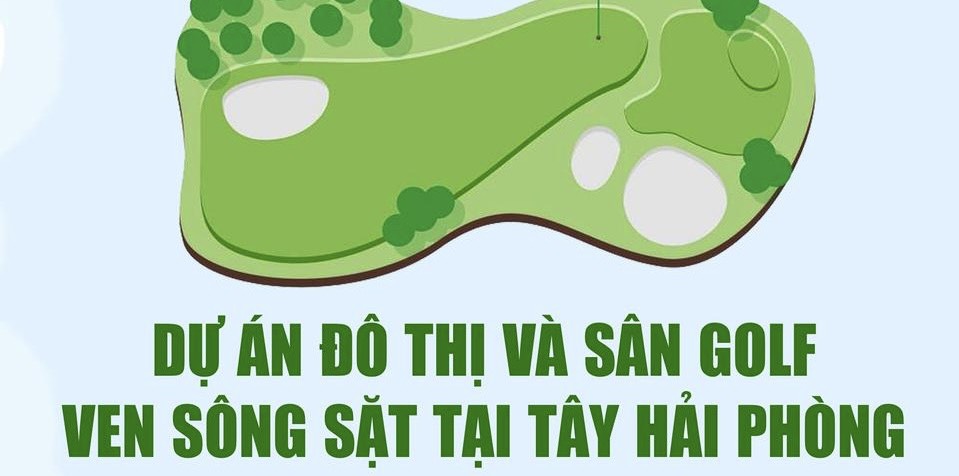 Hải Phòng có dự án đô thị và sân golf mới ven sông Sặt