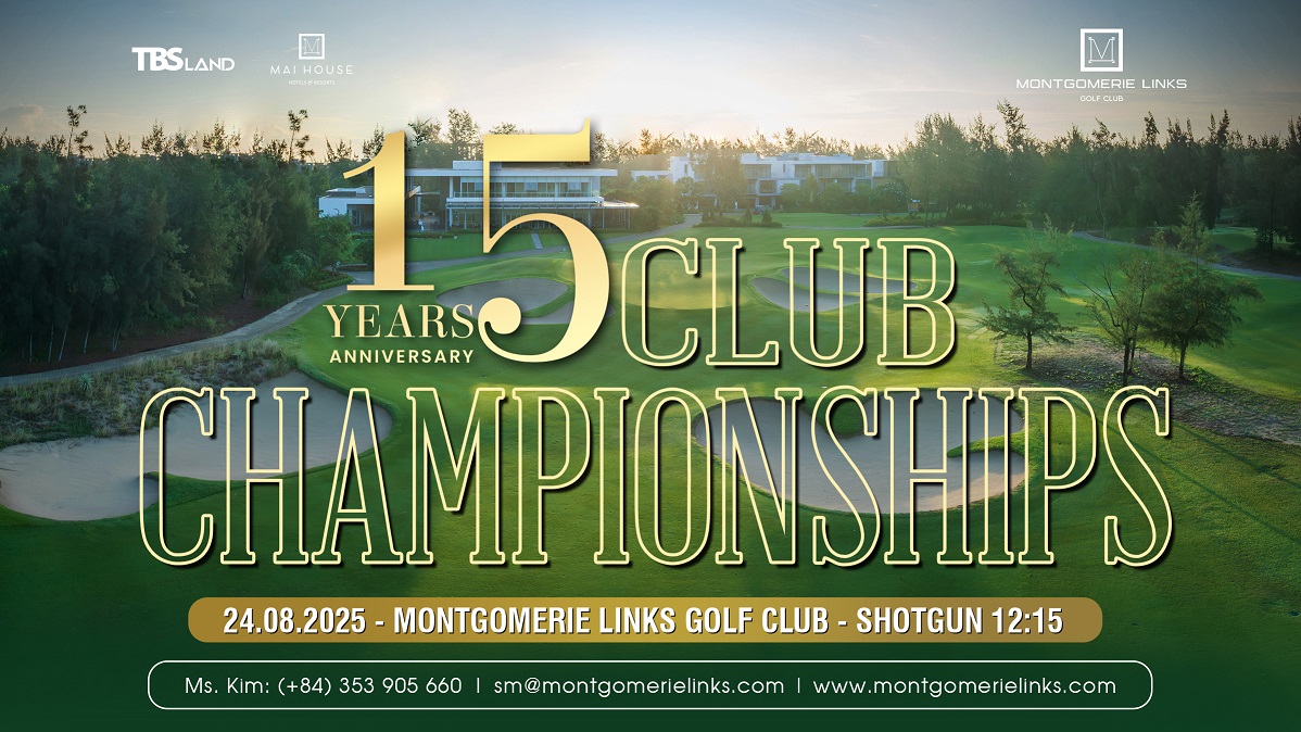 Giải Vô địch CLB Montgomerie Links 2025 - Mốc son 15 năm và lan tỏa giá trị cộng đồng