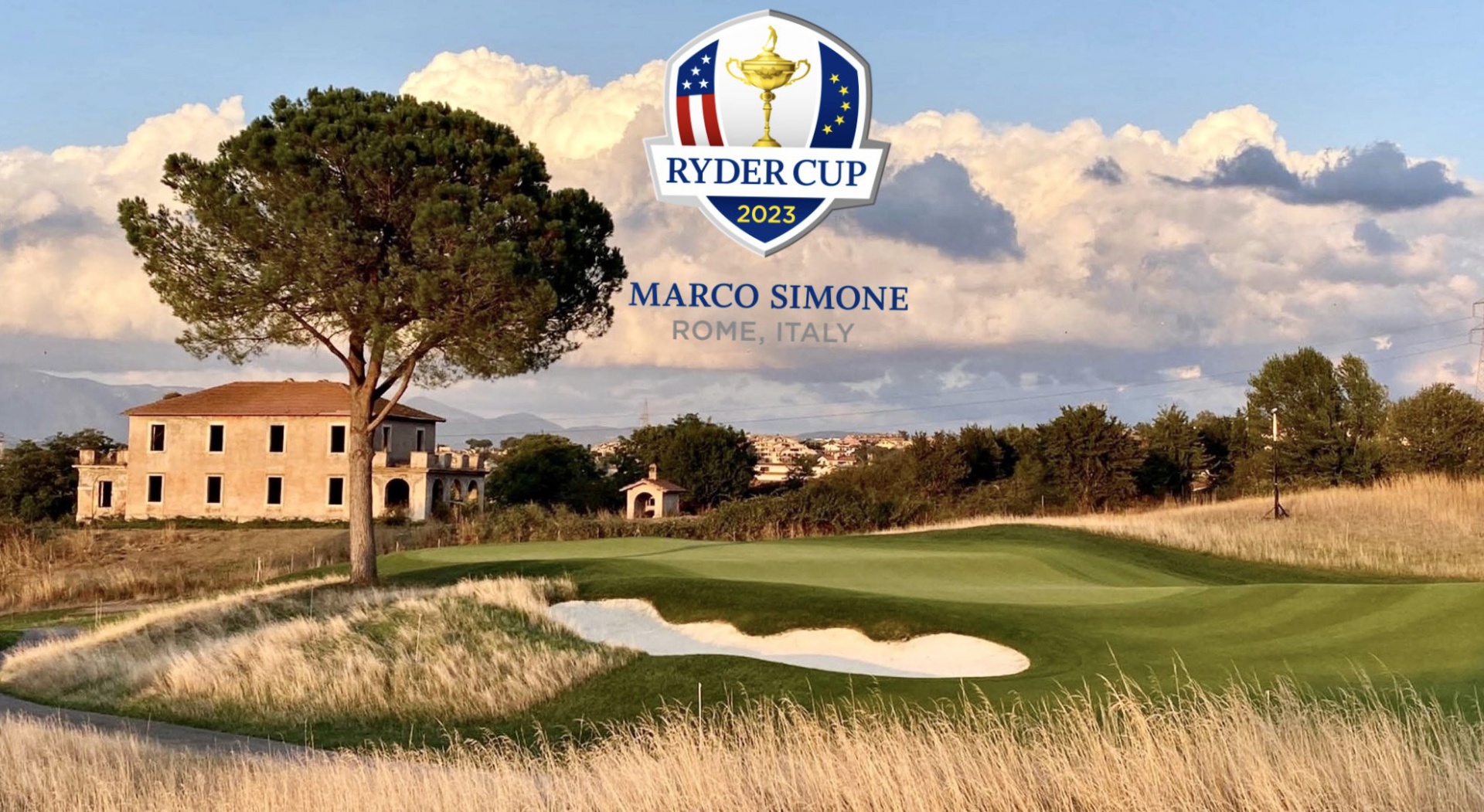 Marco Simone Golf and Country Club - Chiến địa Ryder Cup 2023