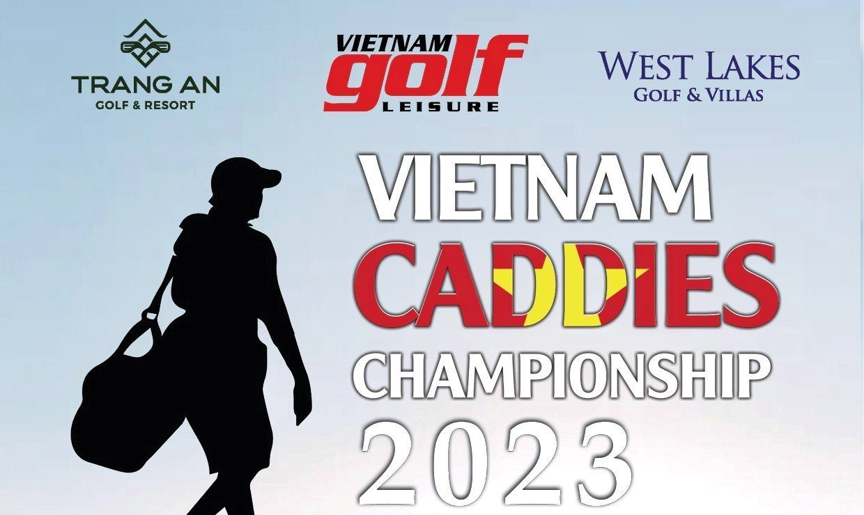 Mở đăng ký giải "Vietnam Caddies Championship 2023"