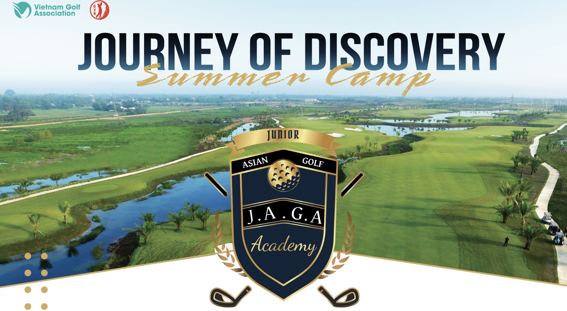 JAGA Vietnam Summer Camp 2024 - Trại hè bổ ích cho các golfer nhí