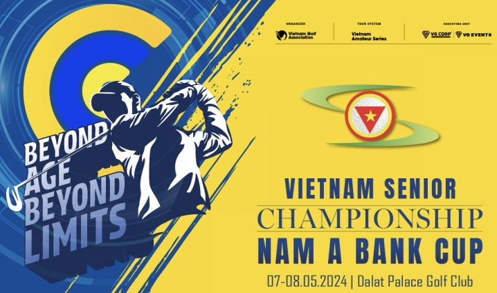 Vietnam Senior Championship - Nam A Bank Cup 2024 chuẩn bị trở lại vào tháng Năm