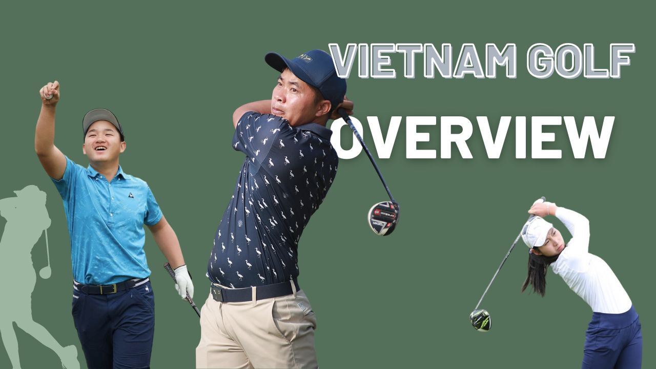 Golf Việt 2022 - Một năm nhìn lại 